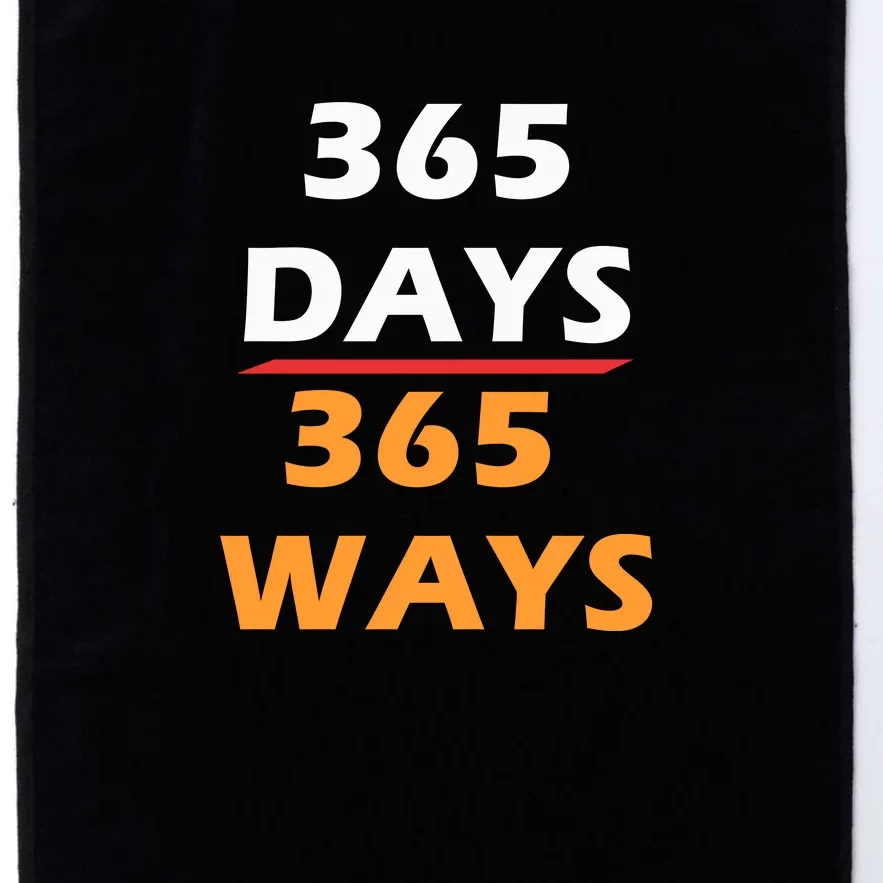 365 Days 365 Ways |Funny Platinum Collection Golf Towel