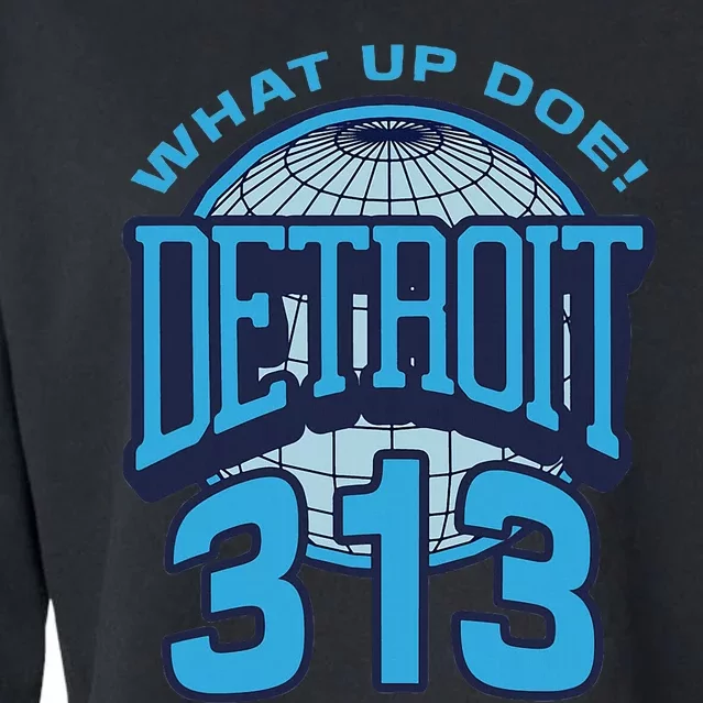 313 Detroit Area Code What Up Doe Hometown Cropped Pullover Crew