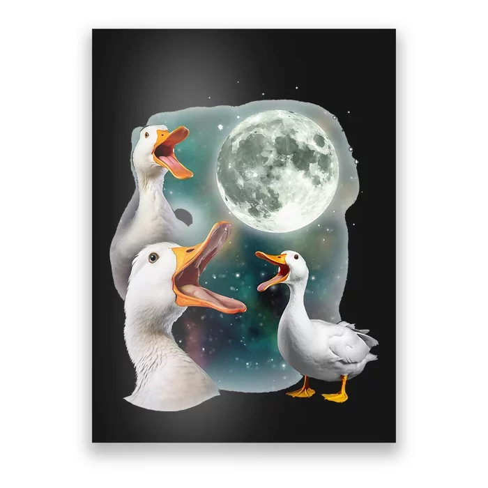 3 Ducks Howl At Moon Funny Weird Cursed Pekin Duck Lover Poster