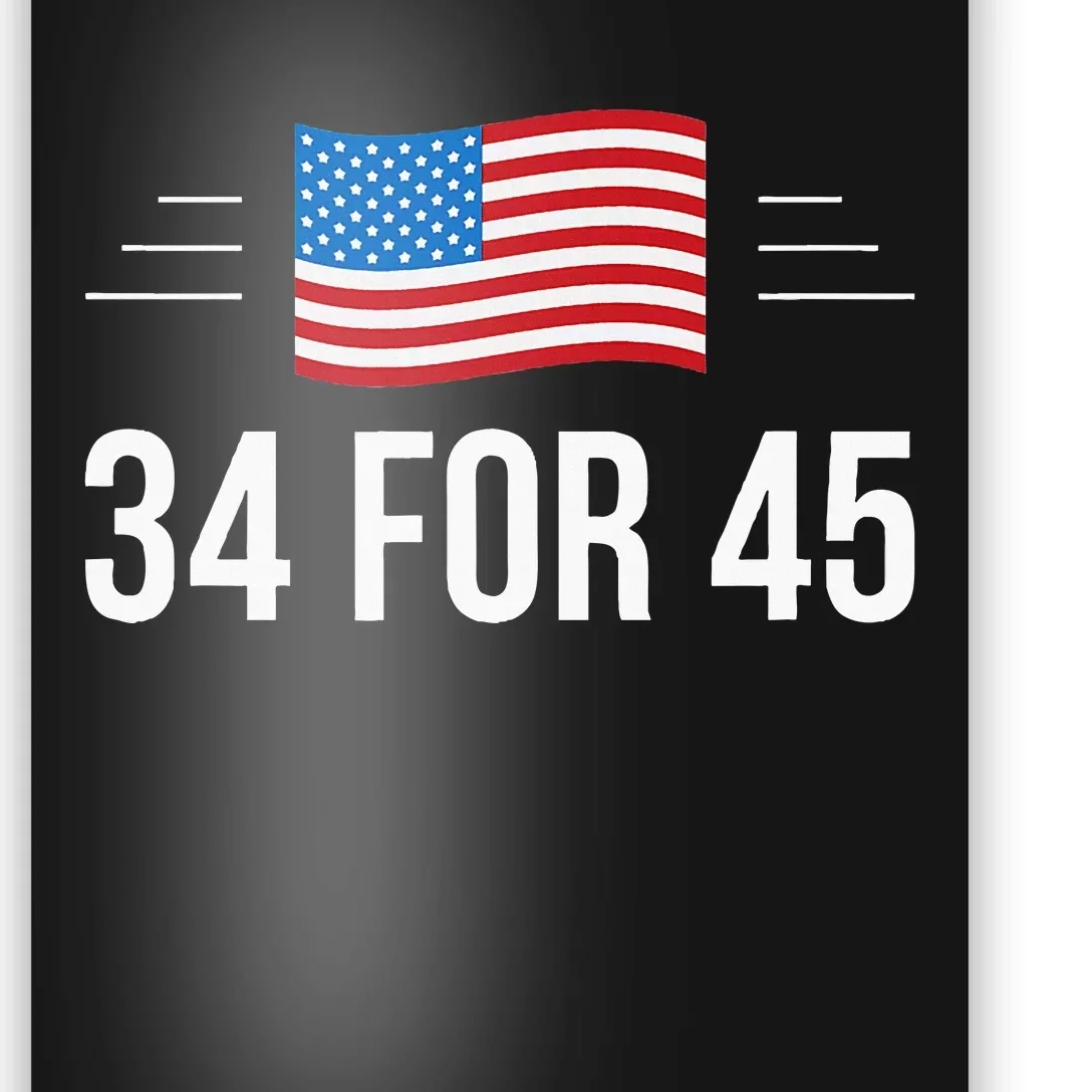 34 For 45 Trump Guilty 34 Times Poster