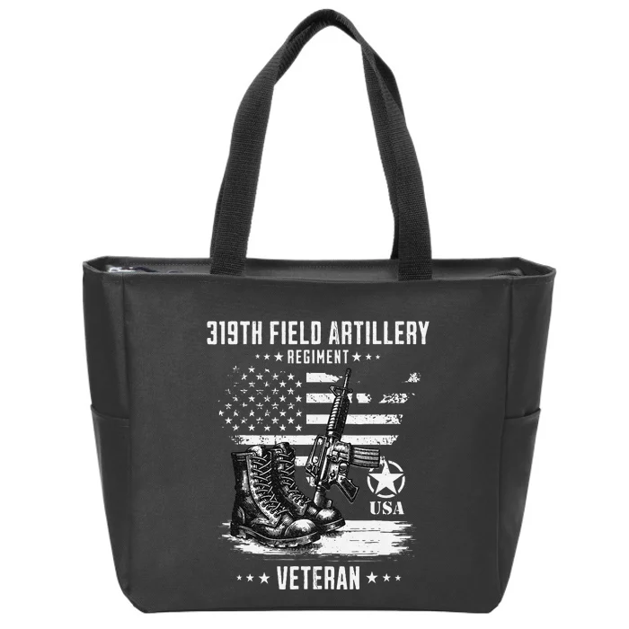 319th Field Artillery Regiment Veteran Military Distressed Zip Tote Bag