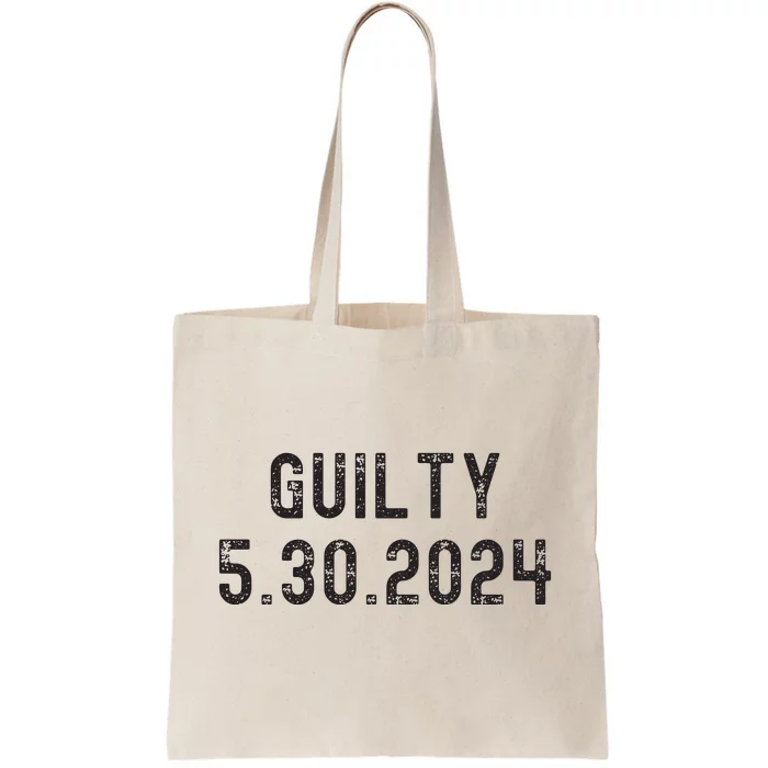 34 Felony Counts Trump Guilty Verdict Tote Bag