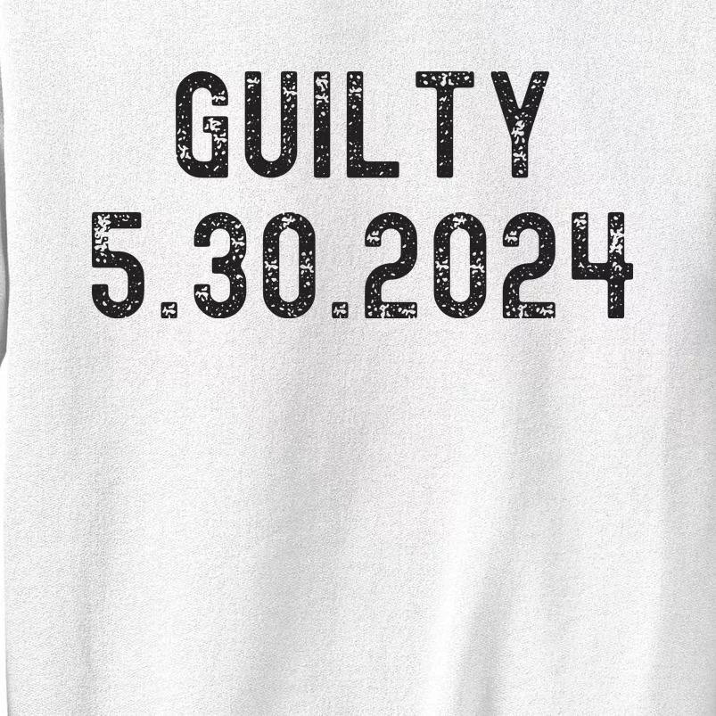 34 Felony Counts Trump Guilty Verdict Sweatshirt