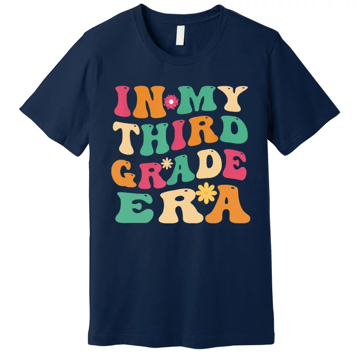 3rd Grade Back To School Retro In My Third Grade Era Teacher Premium T-Shirt