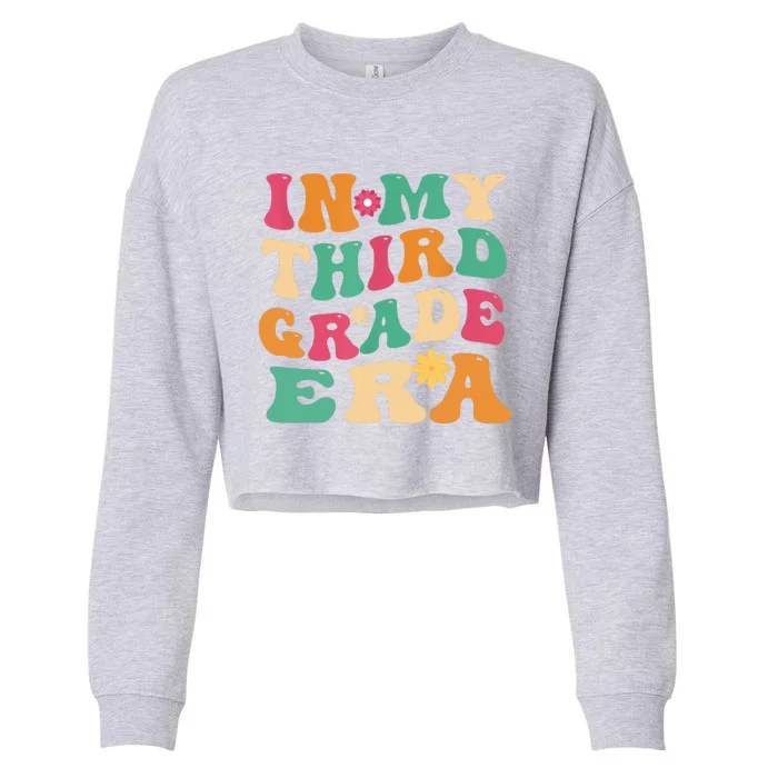 3rd Grade Back To School Retro In My Third Grade Era Teacher Cropped Pullover Crew