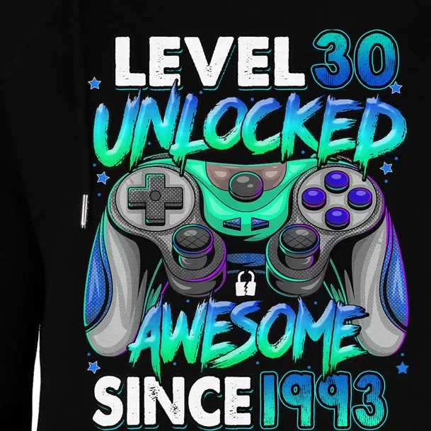 30th Gaming Birthday gift Level 30 Unlocked Awesome Video Game 1993 Birthday Womens Funnel Neck Pullover Hood