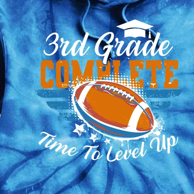 3rd Grade Complete Time To Level Up Football Last Day School Funny Gift Tie Dye Hoodie