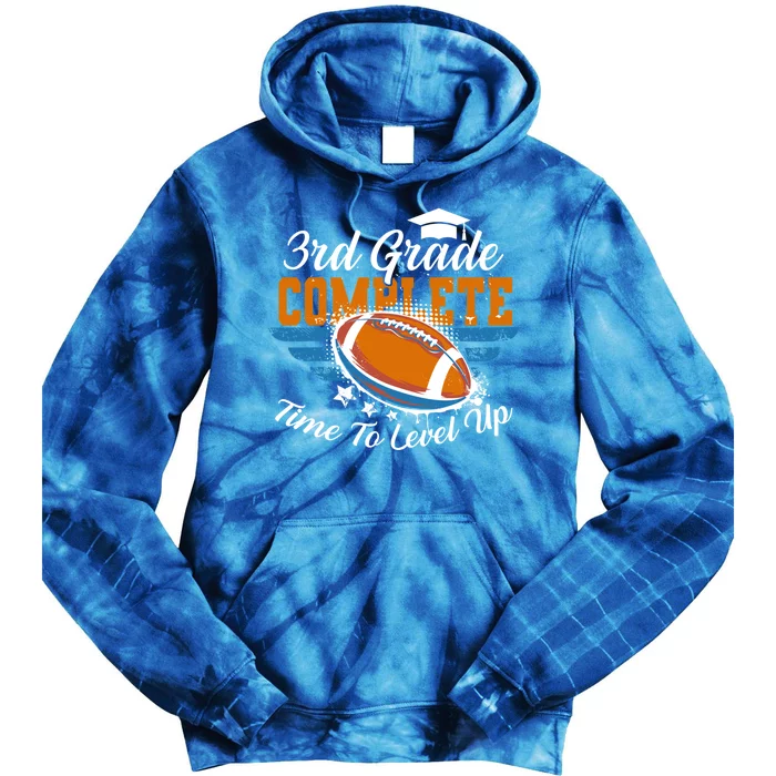 3rd Grade Complete Time To Level Up Football Last Day School Funny Gift Tie Dye Hoodie