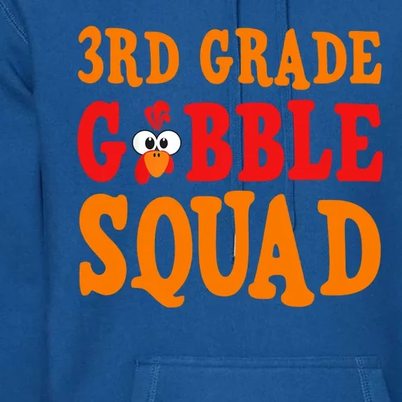 3rd Grade Gobble Squad Funny Thanksgiving Premium Hoodie