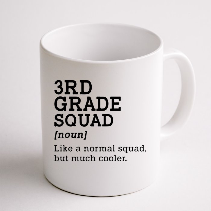 3rd Grade Squad Back To School Gift Teacher Third Grade Team Gift Front & Back Coffee Mug