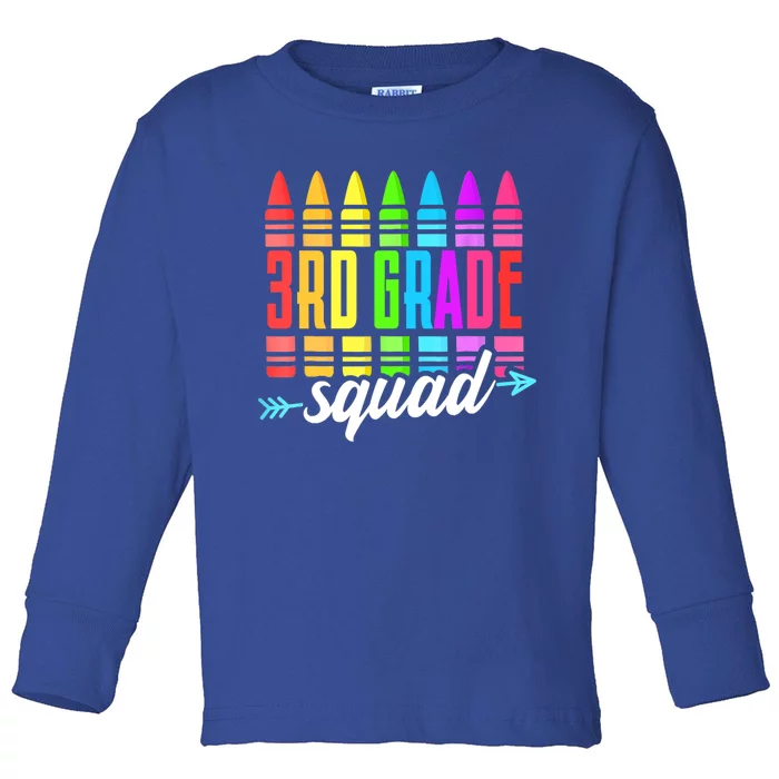 3Rd Grade Squad Colorful Cray To School Teacher Funny Gift Toddler Long Sleeve Shirt