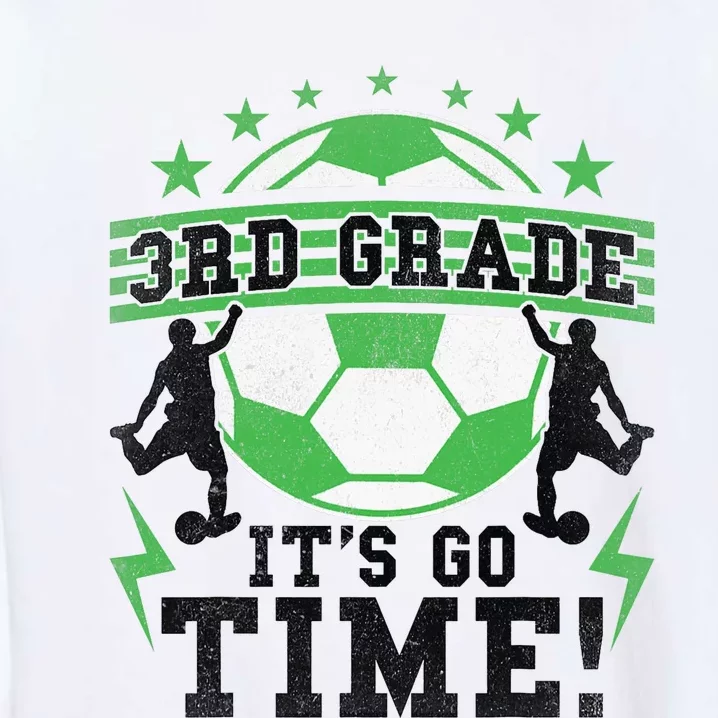 3rd Grade Soccer Back To School First Day Of 3rd Grade Garment-Dyed Sweatshirt