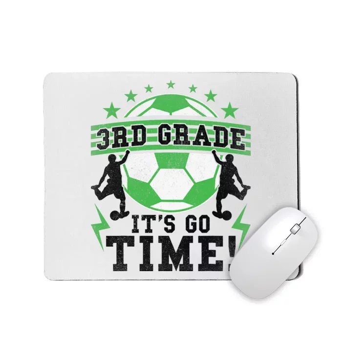 3rd Grade Soccer Back To School First Day Of 3rd Grade Mousepad