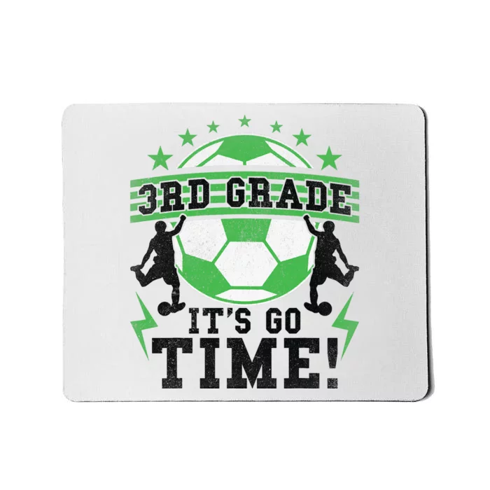 3rd Grade Soccer Back To School First Day Of 3rd Grade Mousepad