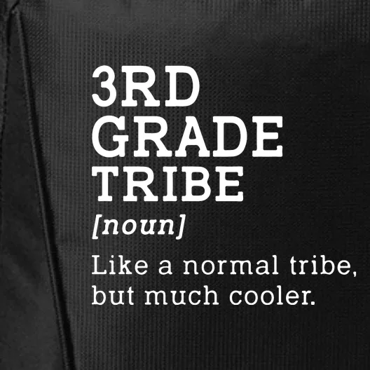 3rd Grade Tribe Back To School Teacher Third Grade Team Gift City Backpack