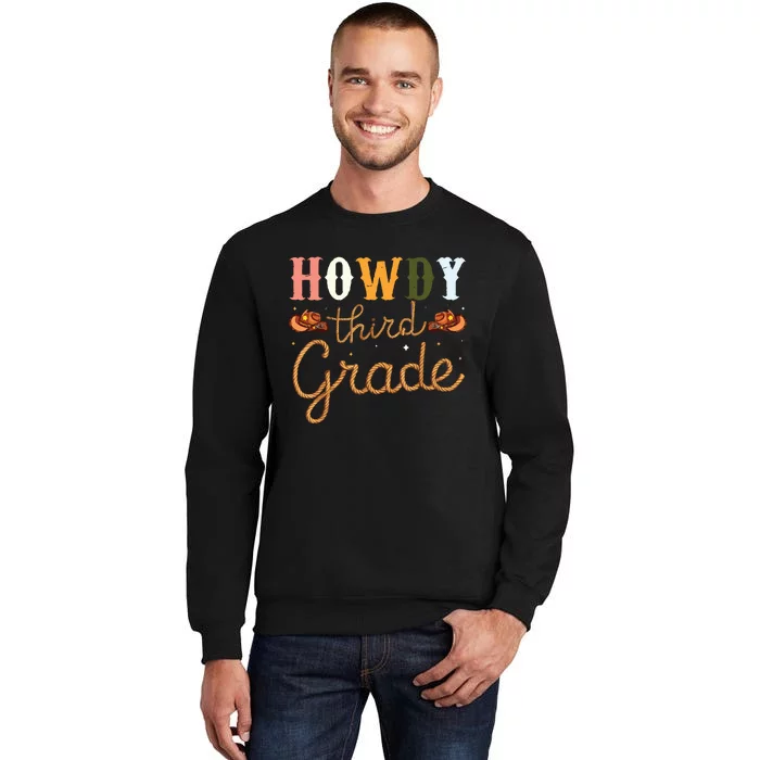 3rd Grade Teacher Rodeo Country Western Howdy Third Grade Tall Sweatshirt