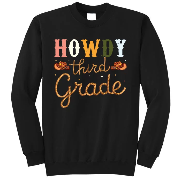 3rd Grade Teacher Rodeo Country Western Howdy Third Grade Tall Sweatshirt