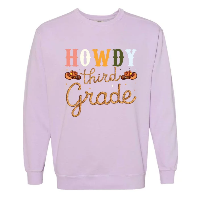 3rd Grade Teacher Rodeo Country Western Howdy Third Grade Garment-Dyed Sweatshirt