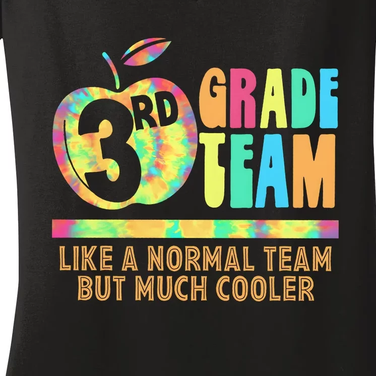 3rd Grade Team Like A Normal Team But Much Cooler Women's V-Neck T-Shirt