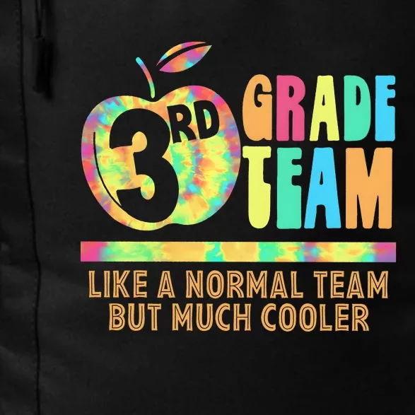 3rd Grade Team Like A Normal Team But Much Cooler Daily Commute Backpack