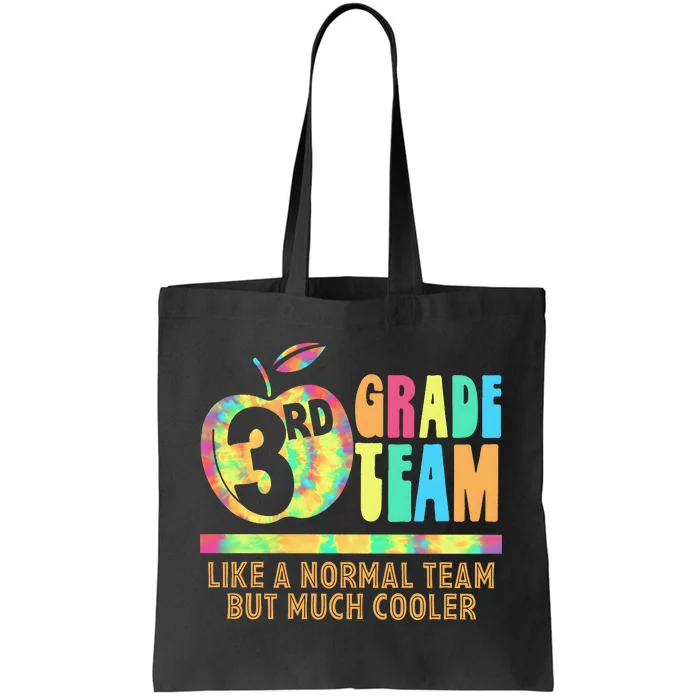 3rd Grade Team Like A Normal Team But Much Cooler Tote Bag