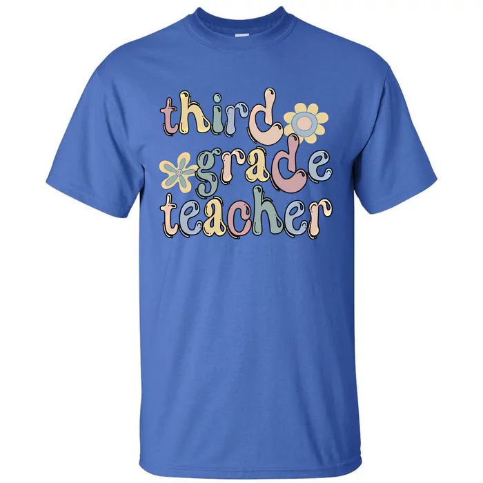 3Rd Grade Teacher Third Grade Teacher Groovy Gift Tall T-Shirt