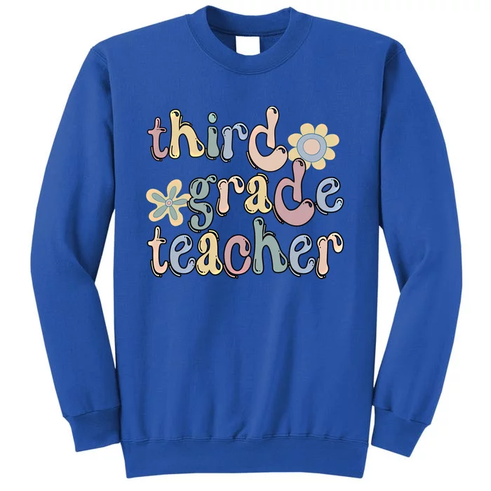 3Rd Grade Teacher Third Grade Teacher Groovy Gift Tall Sweatshirt