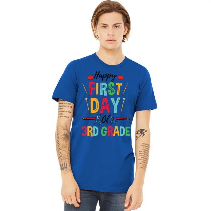 3Rd Grade Teacher Happy First Day Of 3Rd Grade Gift Premium T-Shirt