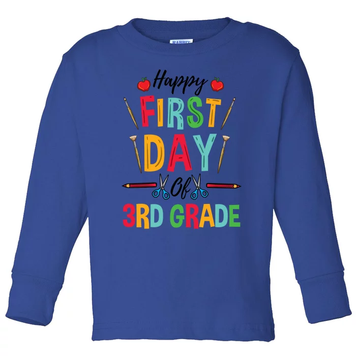 3Rd Grade Teacher Happy First Day Of 3Rd Grade Gift Toddler Long Sleeve Shirt