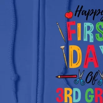 3Rd Grade Teacher Happy First Day Of 3Rd Grade Gift Full Zip Hoodie