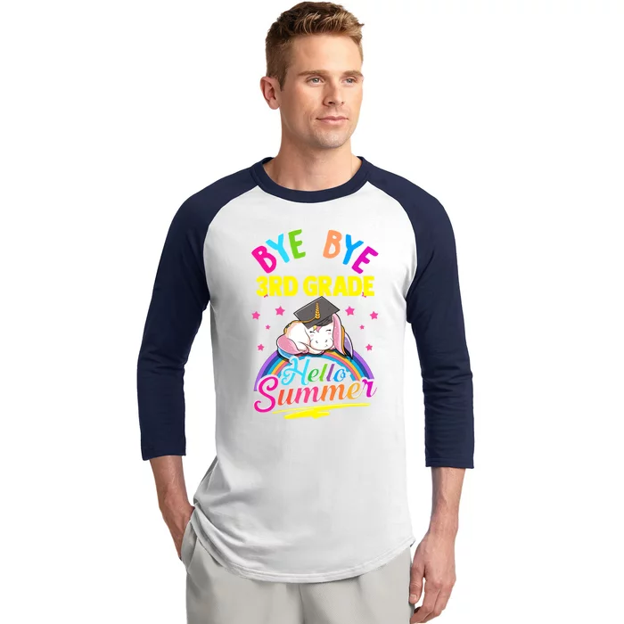 3Rd Grade Unicorn Bye Bye Third Grade Hello Summer School Gift Baseball Sleeve Shirt