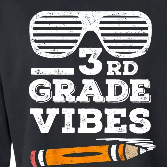 3rd Grade Vibes Funny Third Grade Back To School Cropped Pullover Crew