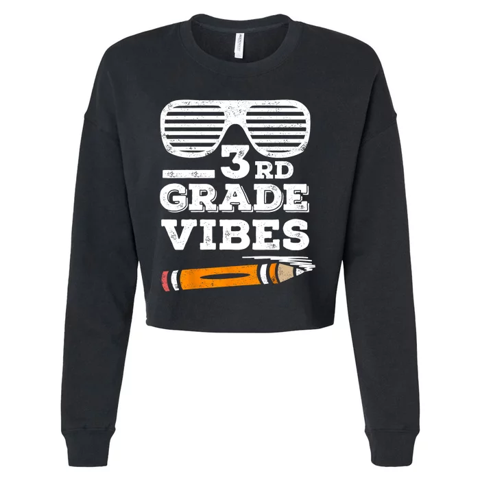 3rd Grade Vibes Funny Third Grade Back To School Cropped Pullover Crew