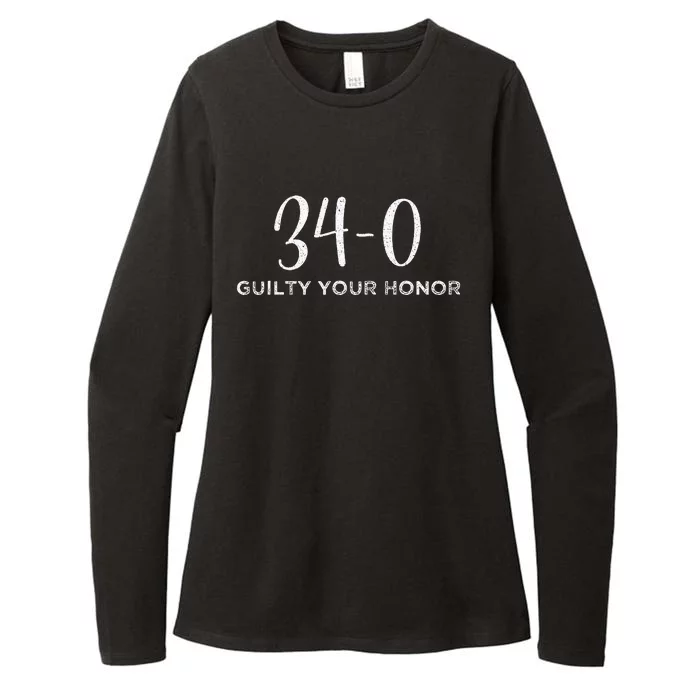 340 Guilty Your Honor. Guilty Verdict 34 To 0 Felony Counts Womens CVC Long Sleeve Shirt