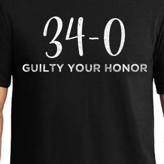 340 Guilty Your Honor. Guilty Verdict 34 To 0 Felony Counts Pajama Set