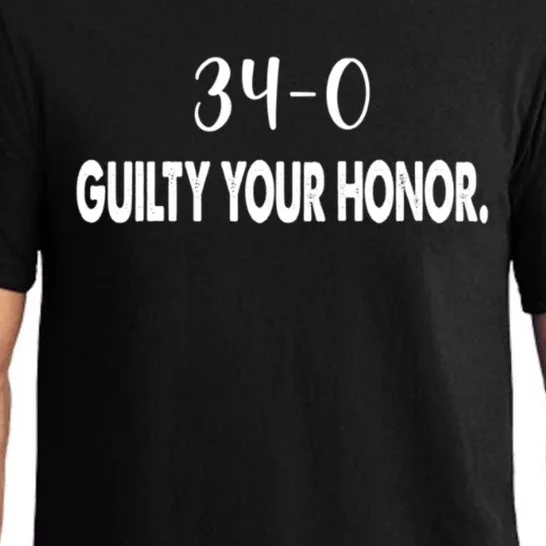 340 Guilty Your Honor. Guilty Verdict 34 To 0 Felony Counts Pajama Set