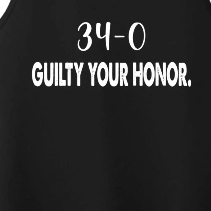 340 Guilty Your Honor. Guilty Verdict 34 To 0 Felony Counts Performance Tank