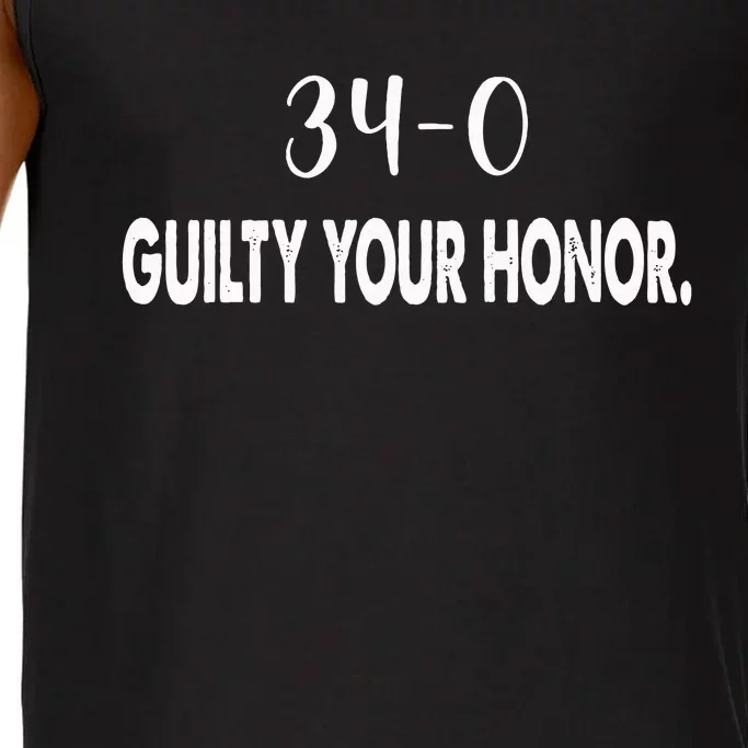 340 Guilty Your Honor. Guilty Verdict 34 To 0 Felony Counts Comfort Colors® Tank Top