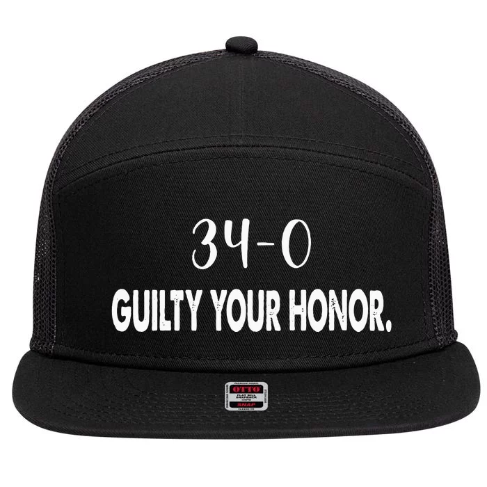 340 Guilty Your Honor. Guilty Verdict 34 To 0 Felony Counts 7 Panel Mesh Trucker Snapback Hat