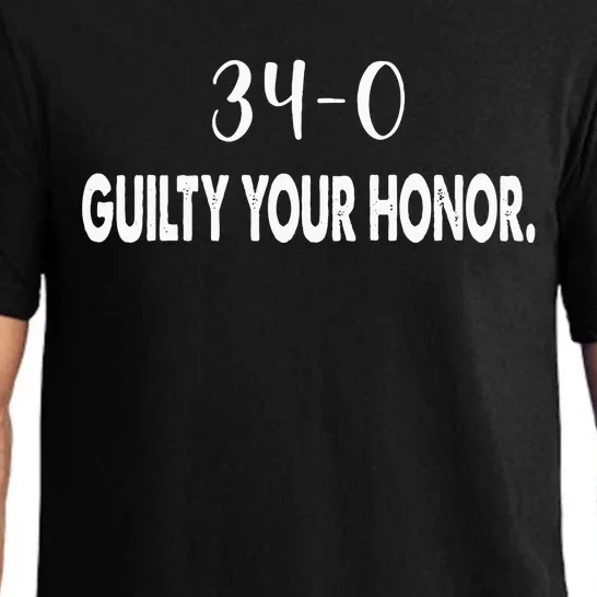 340 Guilty Your Honor. Guilty Verdict 34 To 0 Felony Counts Pajama Set