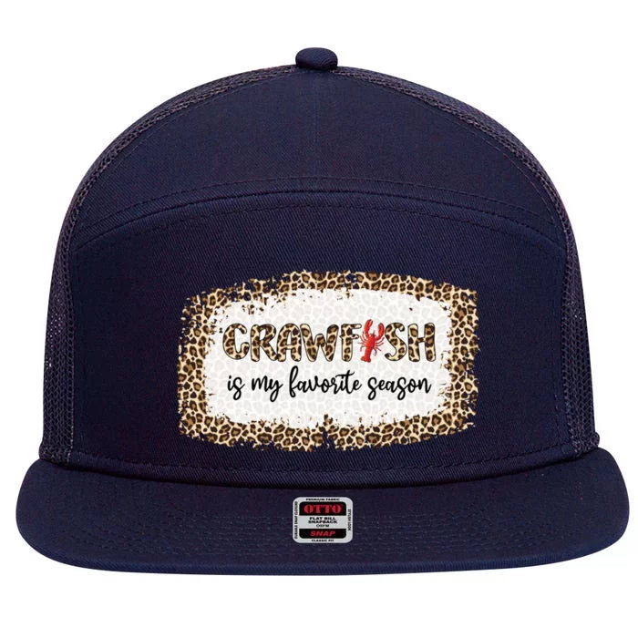 30o Leopard Crawfish Is My Favorite Season Crawfish Lover Meaningful Gift 7 Panel Mesh Trucker Snapback Hat