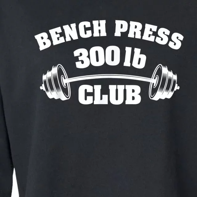 300 Lbs Pound Bench Press Club Gym Weightlifting Powerlift Cropped Pullover Crew