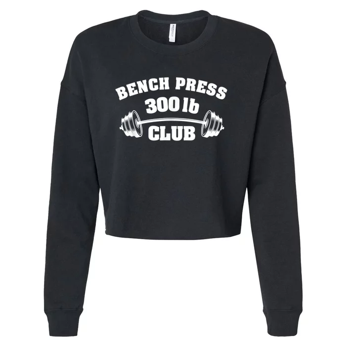 300 Lbs Pound Bench Press Club Gym Weightlifting Powerlift Cropped Pullover Crew