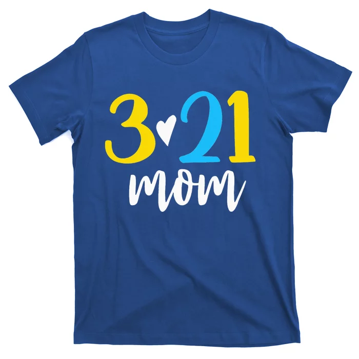 321 Mom Down Syndrome Awareness Day T-Shirt