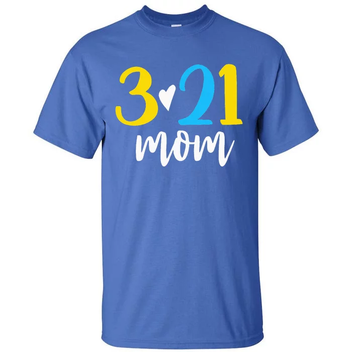 321 Mom Down Syndrome Awareness Day Tall T-Shirt