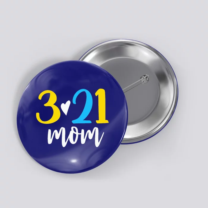 321 Mom Down Syndrome Awareness Day Button