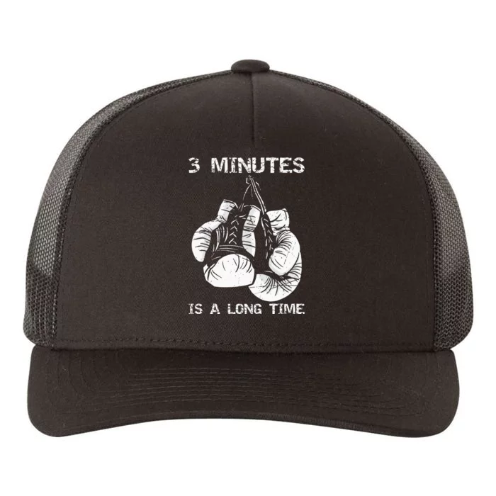 3 Minutes Is A Long Time Funny Boxing Yupoong Adult 5-Panel Trucker Hat