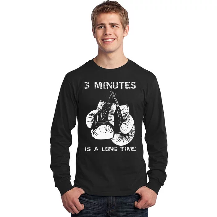 3 Minutes Is A Long Time Funny Boxing Tall Long Sleeve T-Shirt