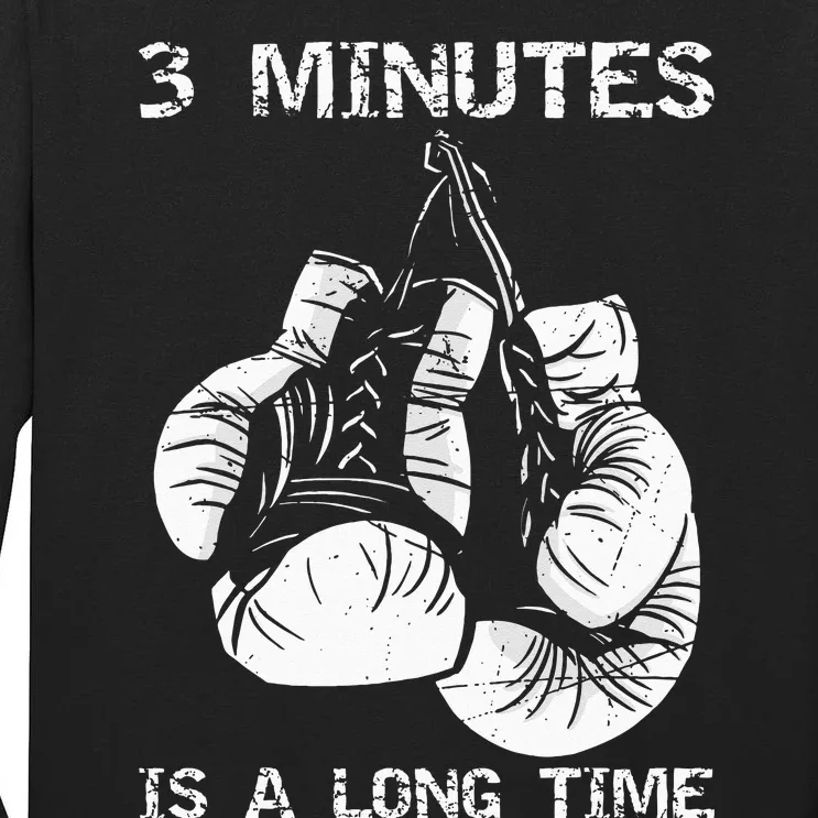 3 Minutes Is A Long Time Funny Boxing Tall Long Sleeve T-Shirt