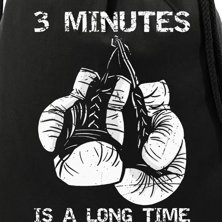 3 Minutes Is A Long Time Funny Boxing Drawstring Bag